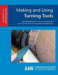 Cover image for Making and Using Turning Tools