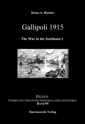 Cover image for Gallipoli 1915. the War in the Southeast 1