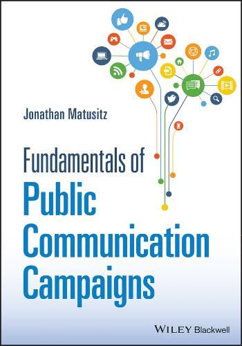 Cover image for Fundamentals of Public Communication Campaigns