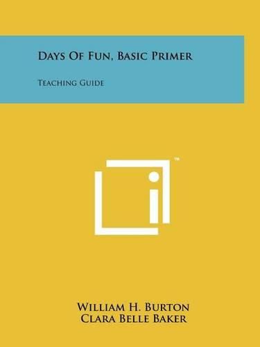 Cover image for Days of Fun, Basic Primer: Teaching Guide