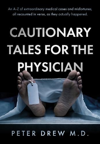 Cautionary Tales for the Physician