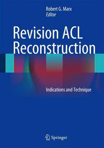 Cover image for Revision ACL Reconstruction: Indications and Technique