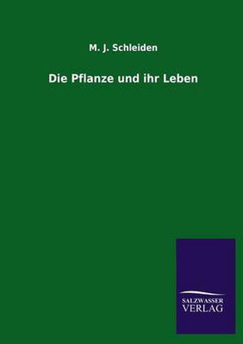 Cover image for Die Pflanze Und Ihr Leben