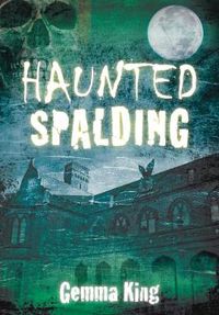 Cover image for Haunted Spalding