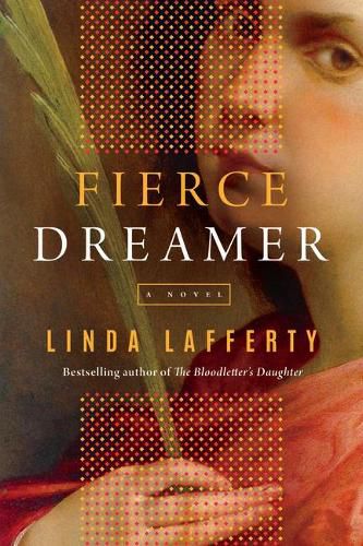 Fierce Dreamer: A Novel