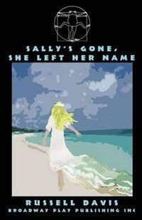 Cover image for Sally's Gone, She Left Her Name