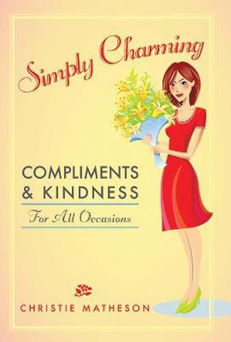 Cover image for Simply Charming: Compliments and Kindness of All Occasions