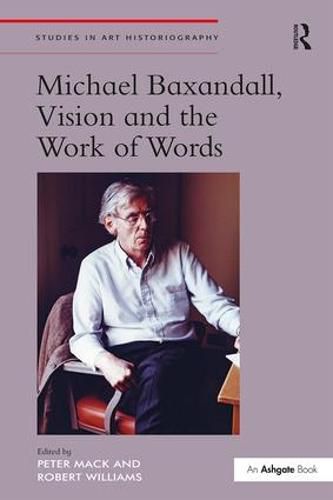 Cover image for Michael Baxandall, Vision and the Work of Words