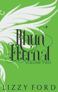 Cover image for Rhyn Eternal (Volume Two) 2012-2017: Five Year Anniversary Edition