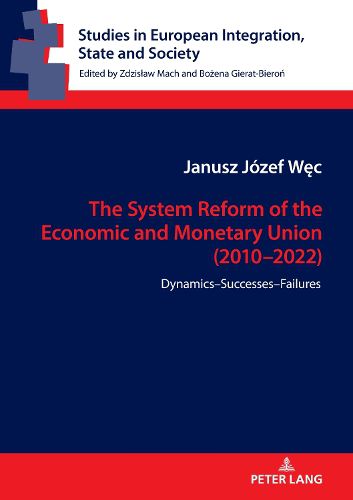 Cover image for The System Reform of the Economic and Monetary Union (2010-2022)