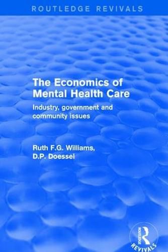 The Economics of Mental Health Care: Industry, Government and Community Issues