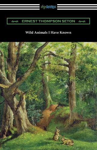 Cover image for Wild Animals I Have Known