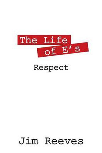 Cover image for The Life of E's: Respect