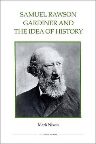 Samuel Rawson Gardiner and the Idea of History