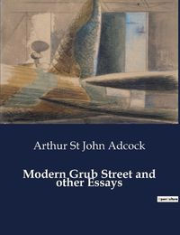 Cover image for Modern Grub Street and other Essays