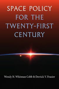 Cover image for Space Policy for the Twenty-First Century