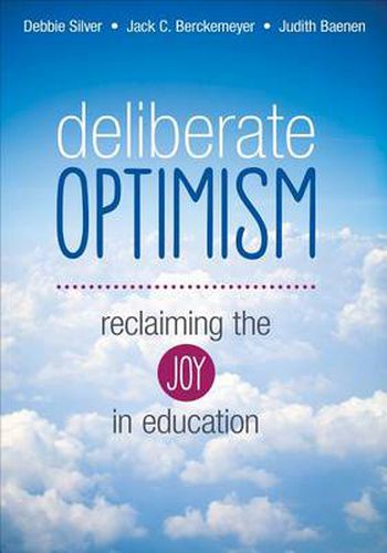 Cover image for Deliberate Optimism: Reclaiming the Joy in Education