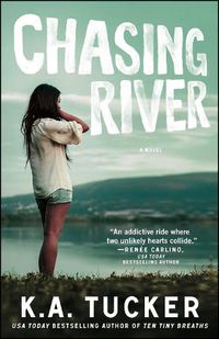Cover image for Chasing River: A Novel