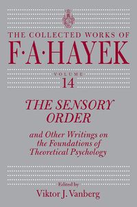 Cover image for Sensory Order and Other Writings on the Foundations of Theoretical