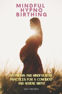 Cover image for Mindful Hypnobirthing