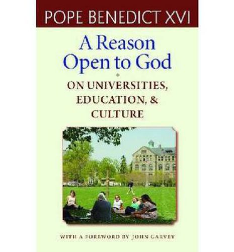 A Reason Open to God: On Universities, Education and Culture