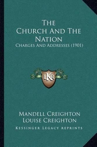 The Church and the Nation: Charges and Addresses (1901)