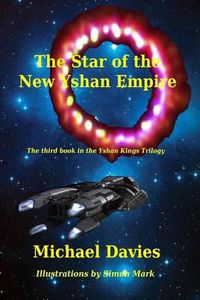 Cover image for The Star of the New Yshan Empire: The Third Book in The Yshan Kings Trilogy