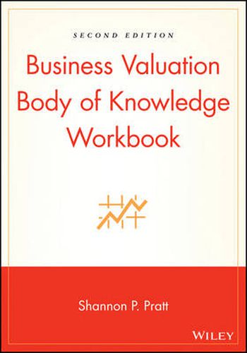 Cover image for Business Valuation Body of Knowledge: Exam Review and Professional Reference