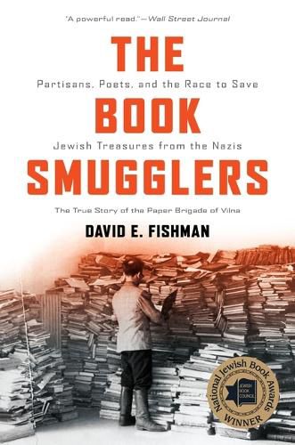 Cover image for The Book Smugglers: Partisans, Poets, and the Race to Save Jewish Treasures from the Nazis