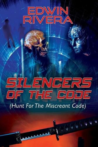 Cover image for Silencers of the Code: (Hunt For The Miscreant Code)