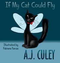 Cover image for If My Cat Could Fly