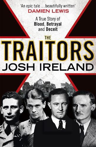 The Traitors: A True Story of Blood, Betrayal and Deceit