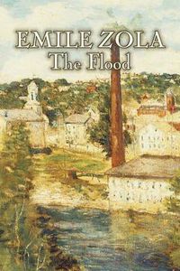 Cover image for The Flood by Emile Zola, Fiction, Classics, Literary