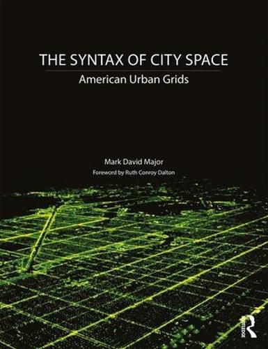 Cover image for The Syntax of City Space: American Urban Grids