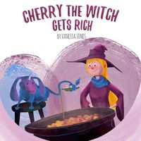 Cover image for Cherry the Witch Gets Rich