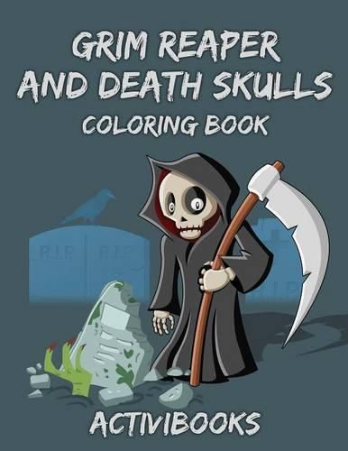 Cover image for Grim Reaper and Death Skulls Coloring Book