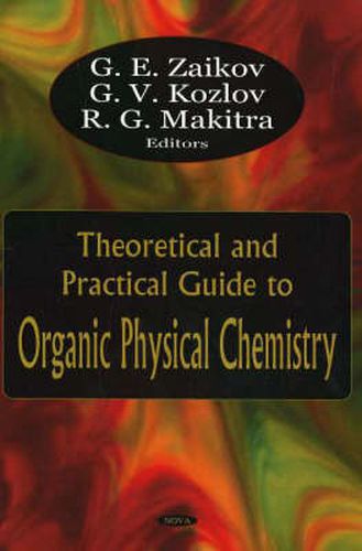 Cover image for Theoretical & Practical Guide to Organic Physical Chemistry