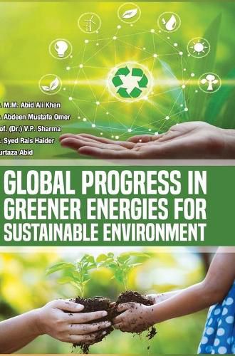 Cover image for Global Progress in Greener Energies for Sustainable Environment