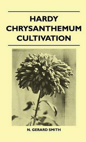 Cover image for Hardy Chrysanthemum Cultivation