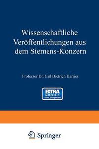 Cover image for Wissenschaftliche Veroeffentlichungen Aus Dem Siemens-Konzern: Erster Band 1920-1922