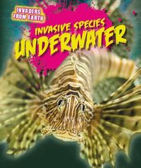 Cover image for Invasive Species Underwater