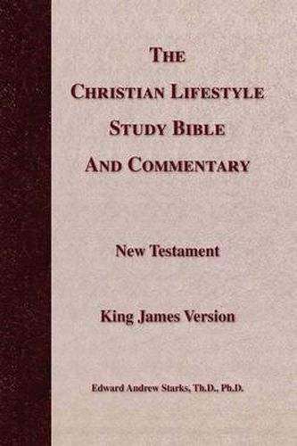 Cover image for The Christian Lifestyle Study Bible and Commentary