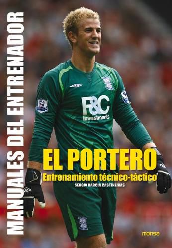 Cover image for El Portero: Entrenamiento Tecnico-Tactico