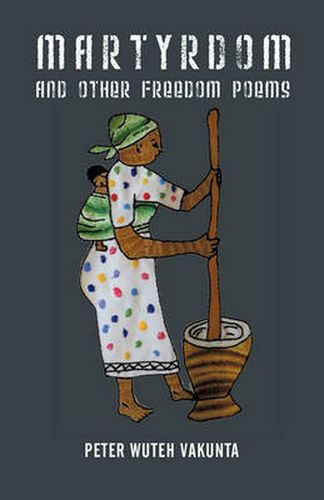 Cover image for Martyrdom and Other Freedom Poems