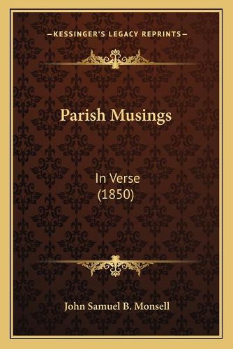 Cover image for Parish Musings: In Verse (1850)