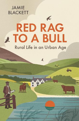 Cover image for Red Rag To A Bull: Rural Life in an Urban Age