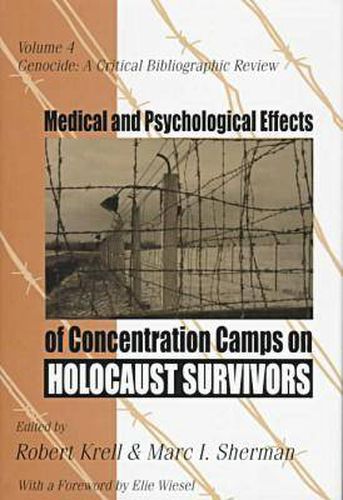 Cover image for Medical and Psychological Effects of Concentration Camps on Holocaust Survivors: Genocide - A Critical Bibliographic Review