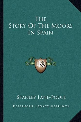 Cover image for The Story of the Moors in Spain