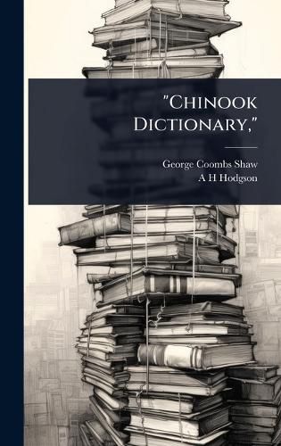Cover image for "Chinook Dictionary,"