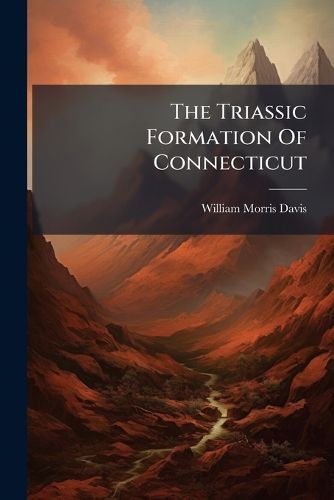 Cover image for The Triassic Formation Of Connecticut